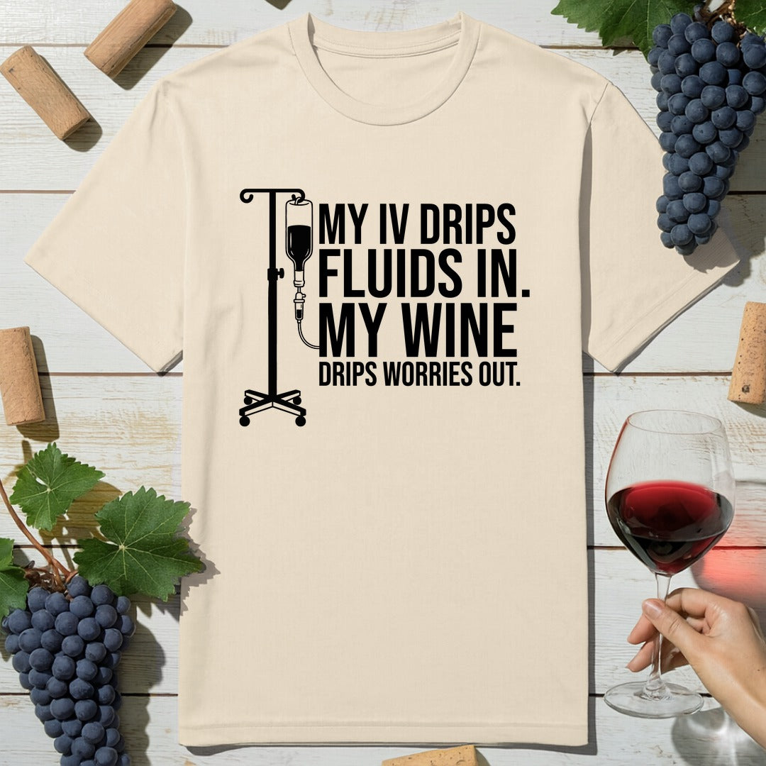 Wine Drips Worries T-Shirt