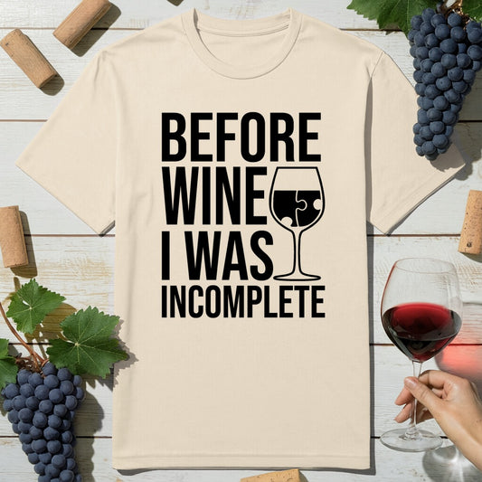 Wine Incomplete T-Shirt