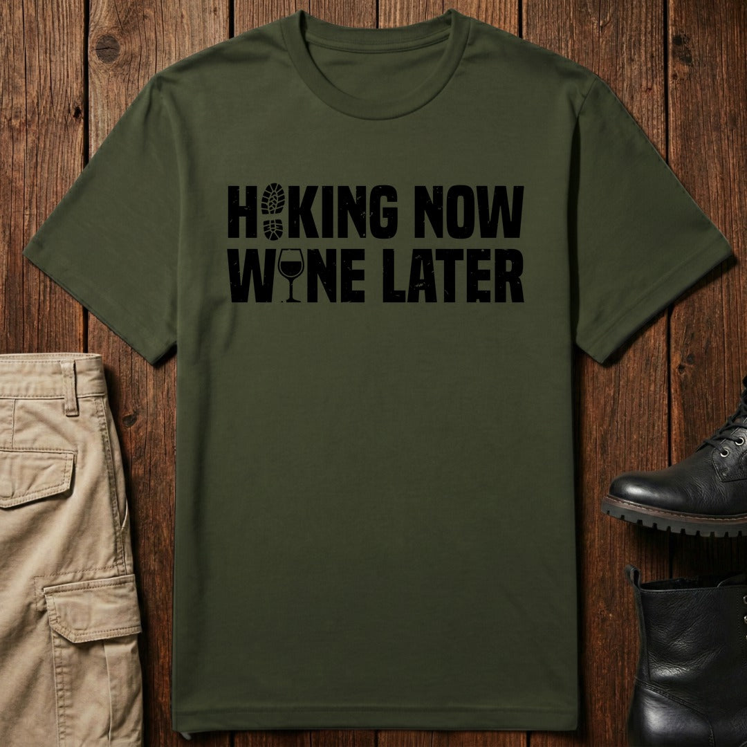 Wine Later T-Shirt