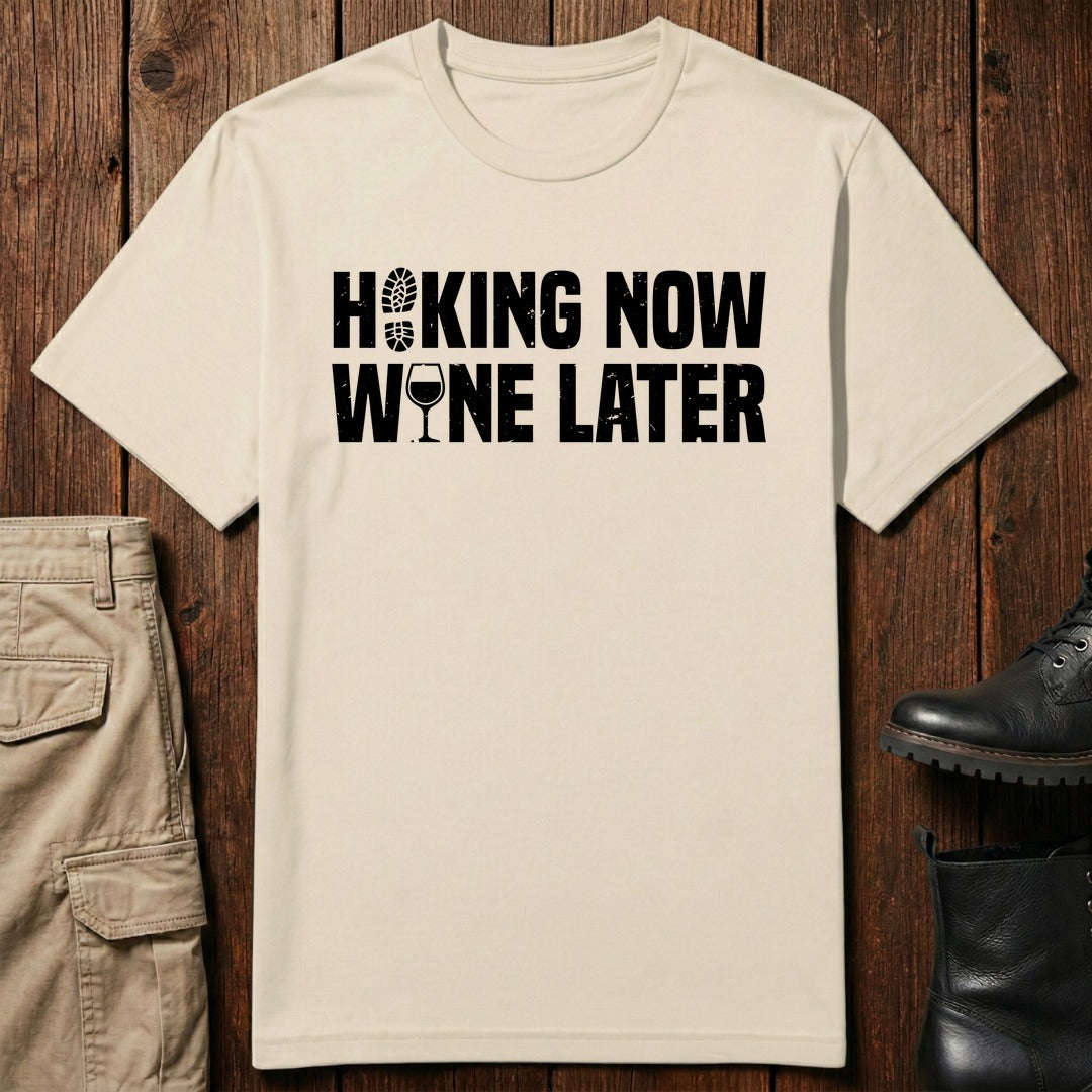 Wine Later T-Shirt